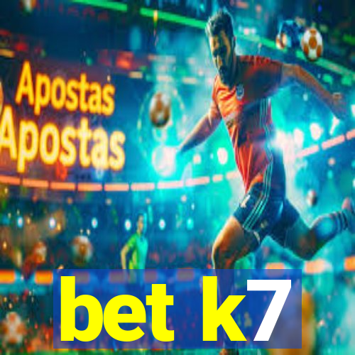 bet k7